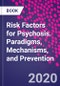 Risk Factors for Psychosis. Paradigms, Mechanisms, and Prevention - Product Image