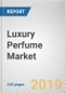 Luxury Perfume Market by Price by End User and Distribution Channel: Global Opportunity Analysis and Industry Forecast, 2019-2026 - Product Thumbnail Image