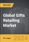 Gifts Retailing - Global Strategic Business Report - Product Image