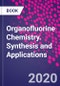 Organofluorine Chemistry. Synthesis and Applications - Product Thumbnail Image