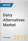 Dairy Alternatives Market by Source Application Distribution Channel: Global Opportunity Analysis and Industry Forecast, 2019-2026- Product Image