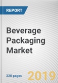 Beverage Packaging Market by Packaging Material Beverage Type and Packaging Type: Global Opportunity Analysis and Industry Forecast, 2019-2026- Product Image