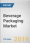 Beverage Packaging Market by Packaging Material Beverage Type and Packaging Type: Global Opportunity Analysis and Industry Forecast, 2019-2026 - Product Thumbnail Image