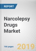 Narcolepsy Drugs Market by Disease Type and Therapeutics Type: Global Opportunity Analysis and Industry Forecast, 2019-2026- Product Image