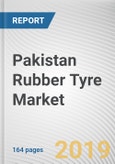 Pakistan Rubber Tyre Market: Opportunity Analysis and Industry Forecast, 2018-2025- Product Image