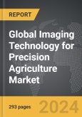 Imaging Technology for Precision Agriculture - Global Strategic Business Report- Product Image