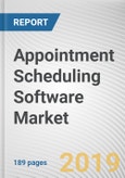 Appointment Scheduling Software Market by Type, Organization Size, and End-User Industry: Global Opportunity Analysis and Industry Forecast, 2019-2026- Product Image