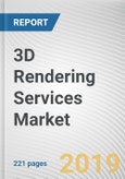 3D Rendering Services Market by Service Type End User and Project Type: Global Opportunity Analysis and Industry Forecast, 2019-2026- Product Image