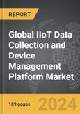 IIoT Data Collection and Device Management Platform - Global Strategic Business Report- Product Image