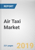 Air Taxi Market by Propulsion Type, Aircraft Type and Passenger Capacity: Global Opportunity Analysis and Industry Forecast, 2021-2030- Product Image