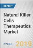 Natural Killer Cells Therapeutics Market by Therapeutics, Application, and End User: Global Opportunity Analysis and Industry Forecast, 2018-2026- Product Image