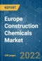 Europe Construction Chemicals Market - Growth, Trends, COVID-19 Impact, and Forecasts (2022 - 2027) - Product Thumbnail Image