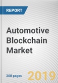Automotive Blockchain Market by Application, Provider and Mobility: Global Opportunity Analysis and Industry Forecast, 2020-2030- Product Image
