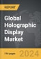 Holographic Display - Global Strategic Business Report - Product Image