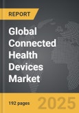 Connected Health Devices - Global Strategic Business Report- Product Image