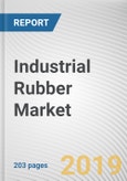 Industrial Rubber Market by Type and End-use Industry: Global Opportunity Analysis and Industry Forecast, 2019-2026- Product Image