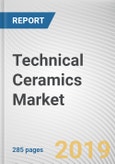 Technical Ceramics Market by Material, Product and End-use Industry: Global Opportunity Analysis and Industry Forecast, 2019-2026- Product Image