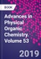 Advances in Physical Organic Chemistry. Volume 53 - Product Image