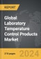 Laboratory Temperature Control Products - Global Strategic Business Report - Product Thumbnail Image