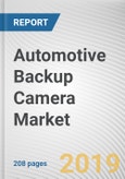 Automotive Backup Camera Market: Global Opportunity Analysis and Industry Forecast, 2019-2026- Product Image