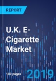 U.K. E-Cigarette Market Research Report: By Product, Gender, Age-Group, Distribution Channel, Regional Insight - Industry Size, Share, Competition Analysis, and Growth Forecast to 2024- Product Image