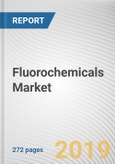 Fluorochemicals Market by Type, Application and End-Use: Global Opportunity Analysis and Industry Forecast, 2019-2026- Product Image
