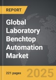 Laboratory Benchtop Automation - Global Strategic Business Report- Product Image