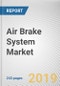 Air Brake System Market by Type, Component and Vehicle Type: Global Opportunity Analysis and Industry Forecast, 2018-2026 - Product Thumbnail Image