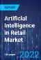 Artificial Intelligence in Retail Market Research Report: By Offering, Technology - Global Industry Analysis and Growth Forecast to 2030 - Product Image