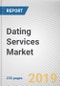 Dating Services Market by Type, Service and Demographics: Global Opportunity Analysis and Industry Forecast, 2019-2026 - Product Thumbnail Image