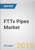 FTTx Pipes Market by Material Type, Product Type, Industry Vertical and Application Area: Global Opportunity Analysis and Industry Forecast, 2019-2026- Product Image
