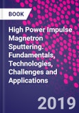 High Power Impulse Magnetron Sputtering. Fundamentals, Technologies, Challenges and Applications- Product Image