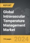 Intravascular Temperature Management - Global Strategic Business Report - Product Image