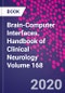 Brain-Computer Interfaces. Handbook of Clinical Neurology Volume 168 - Product Image
