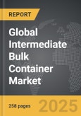 Intermediate Bulk Container - Global Strategic Business Report- Product Image