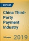China Third-Party Payment Industry Report, 2019-2025 - Product Thumbnail Image