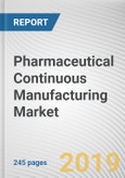 Pharmaceutical Continuous Manufacturing Market by Product, Application and End User: Global Opportunity Analysis and Industry Forecast, 2019-2026- Product Image