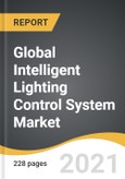 Global Intelligent Lighting Control System Market 2021-2028- Product Image