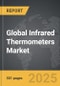 Infrared Thermometers - Global Strategic Business Report - Product Thumbnail Image