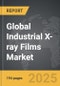 Industrial X-ray Films - Global Strategic Business Report - Product Image