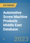 Automotive Screw Machine Products Middle East Database - Product Thumbnail Image