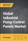 Industrial Pump Control Panels - Global Strategic Business Report- Product Image