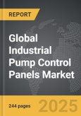 Industrial Pump Control Panels - Global Strategic Business Report- Product Image