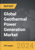 Geothermal Power Generation - Global Strategic Business Report- Product Image