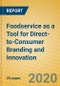 Foodservice as a Tool for Direct-to-Consumer Branding and Innovation - Product Thumbnail Image