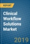 Clinical Workflow Solutions Market 2019-2025. - Product Thumbnail Image