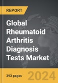 Rheumatoid Arthritis Diagnosis Tests - Global Strategic Business Report- Product Image