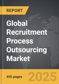 Recruitment Process Outsourcing (RPO) - Global Strategic Business Report- Product Image