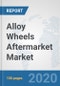 Alloy Wheels Aftermarket Market: Global Industry Analysis, Trends, Market Size, and Forecasts up to 2025 - Product Thumbnail Image