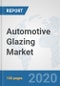 Automotive Glazing Market: Global Industry Analysis, Trends, Market Size, and Forecasts up to 2025 - Product Thumbnail Image